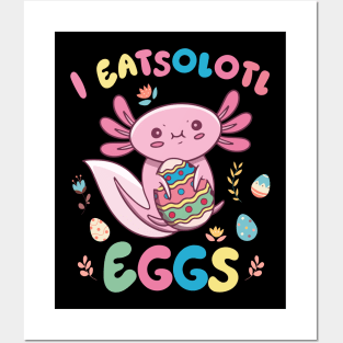 I Eatsolotl Eggs Rabbit Axolotl Bunny Easter Posters and Art